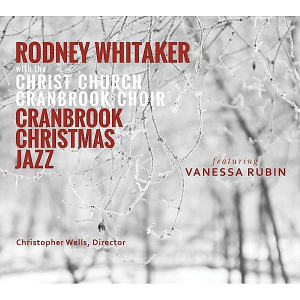 Cranbrook Christmas Jazz, Rodney Whitaker