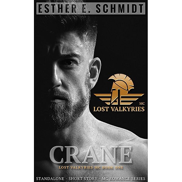 Crane (Lost Valkyries MC, #1) / Lost Valkyries MC, Esther E. Schmidt