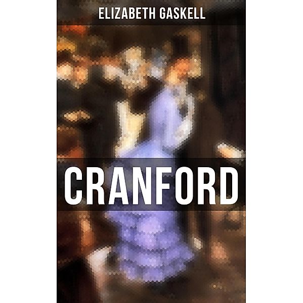 Cranford, Elizabeth Gaskell