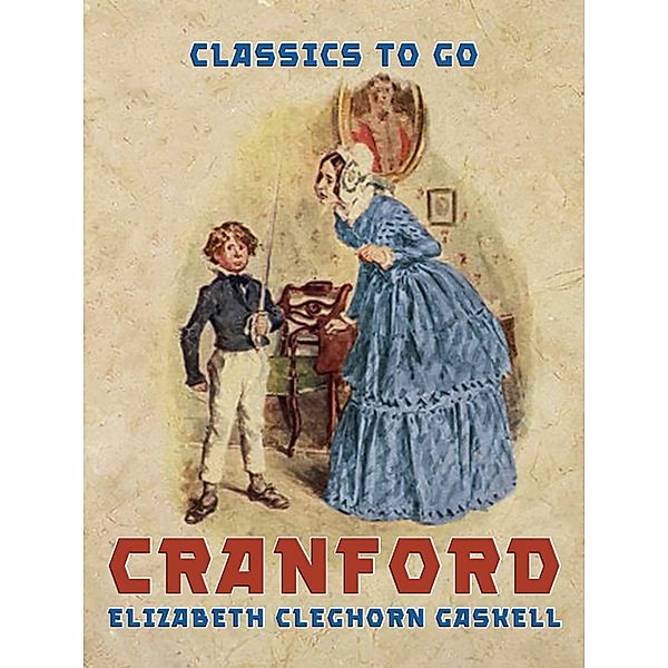 Cranford, Elizabeth Cleghorn Gaskell