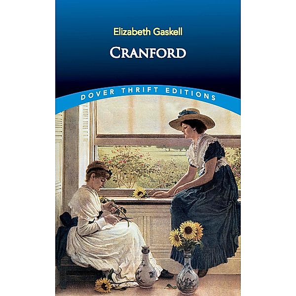 Cranford / Dover Thrift Editions: Classic Novels, Elizabeth Gaskell