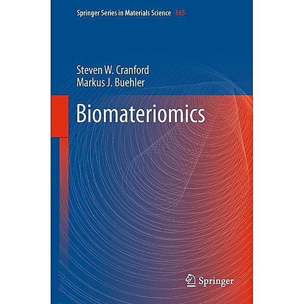 Cranford, S: Biomateriomics, Steven W. Cranford, Markus J. Buehler