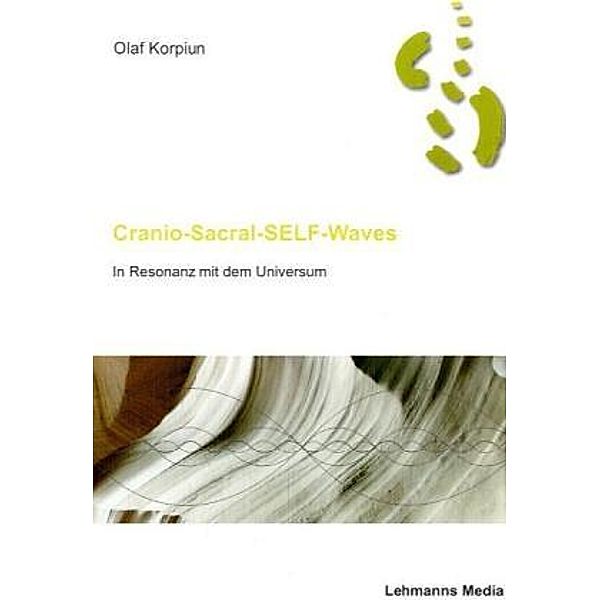 Cranio-Sacral-Self-Waves, Olaf Korpiun