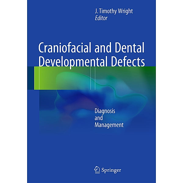 Craniofacial and Dental Developmental Defects