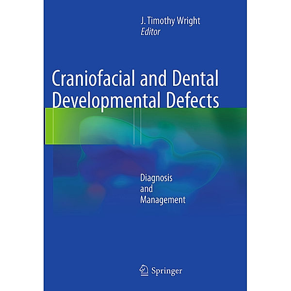 Craniofacial and Dental Developmental Defects