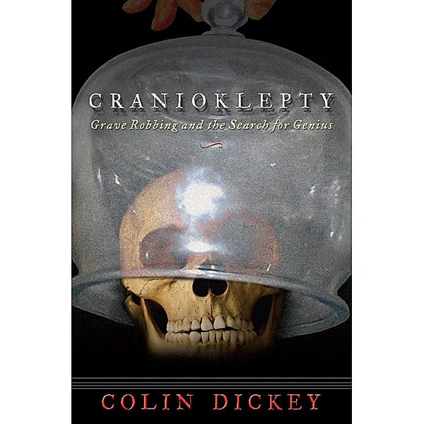 Cranioklepty, Colin Dickey