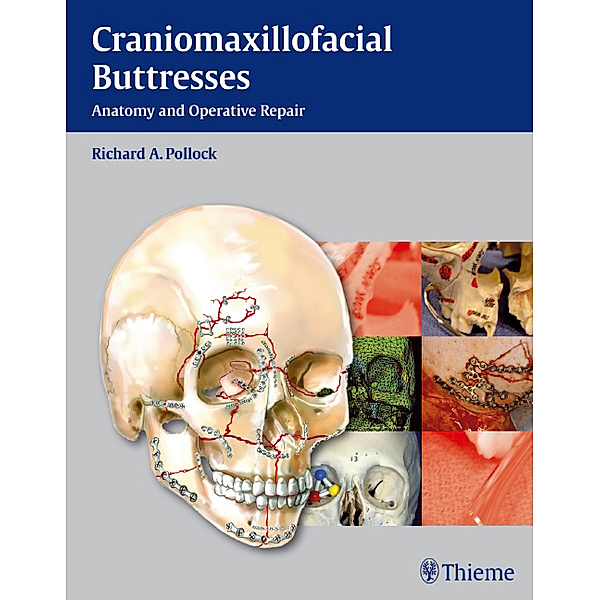 Craniomaxillofacial Buttresses, Richard A. Pollock