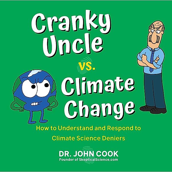 Cranky Uncle vs. Climate Change, John Cook