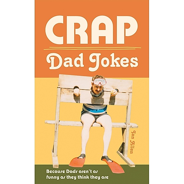 Crap Dad Jokes, Ian Allen