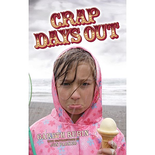 Crap Days Out, Gareth Rubin