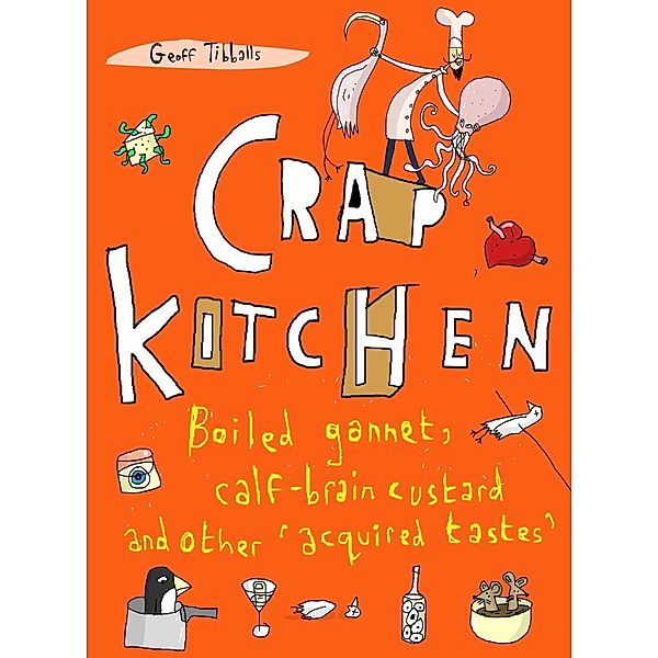 Crap Kitchen, Geoff Tibballs
