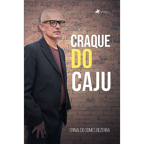 Craque do Caju, Erinaldo Gomes Bezerra