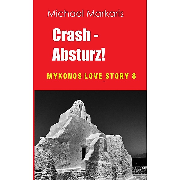 Crash - Absturz, Michael Markaris