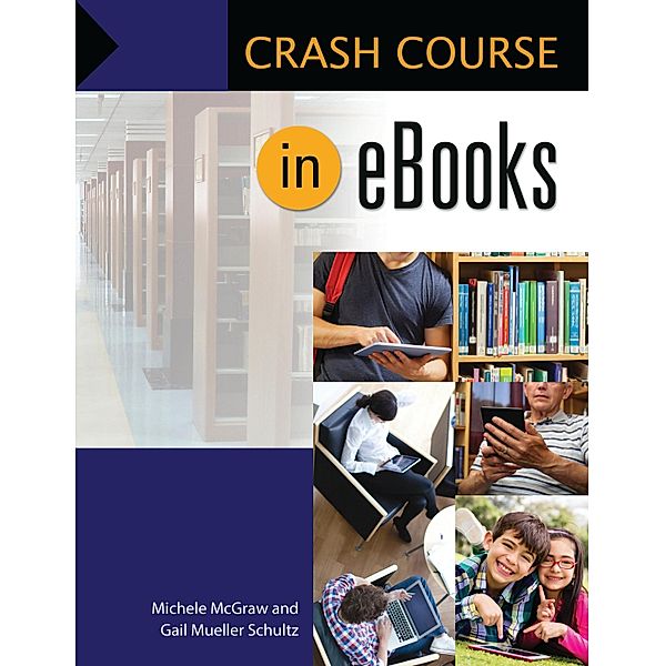 Crash Course in eBooks, Michele McGraw, Gail Mueller Schultz