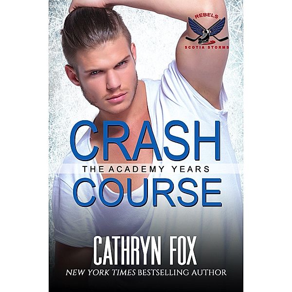 Crash Course (Scotia Storms, #3) / Scotia Storms, Cathryn Fox