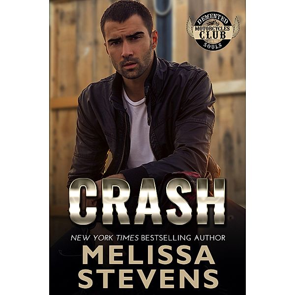 Crash (Demented Souls, #2) / Demented Souls, Melissa Stevens