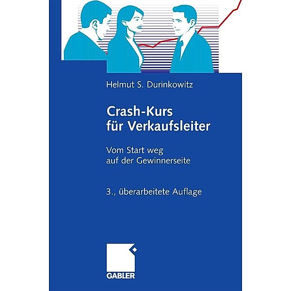 Crash-Kurs für Verkaufsleiter, Helmut S. Durinkowitz