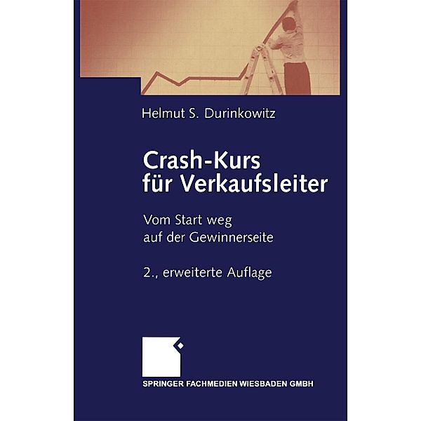 Crash-Kurs für Verkaufsleiter, Helmut S. Durinkowitz