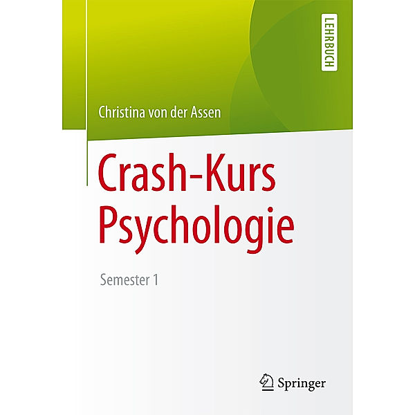 Crash-Kurs Psychologie, Christina von der Assen