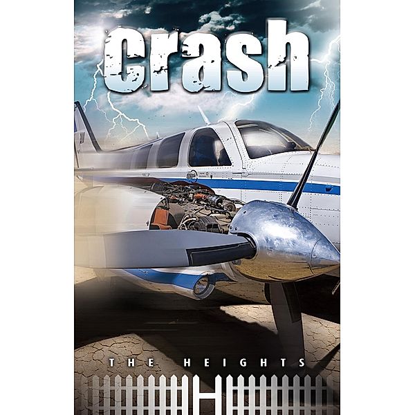 Crash / The Heights