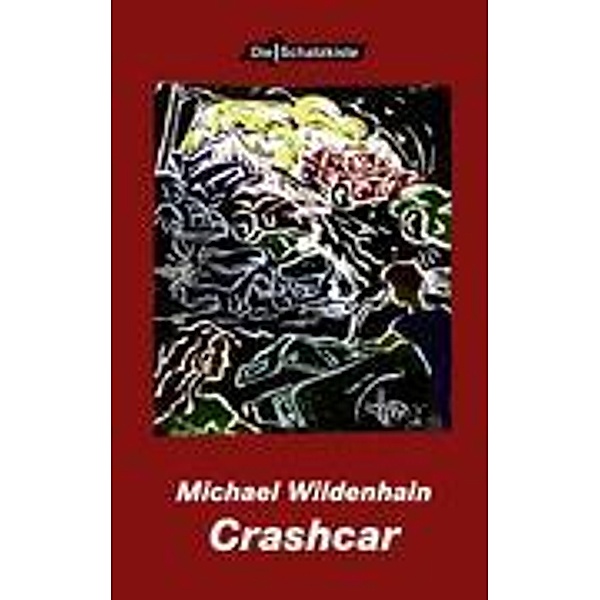 Crashcar, Michael Wildenhain