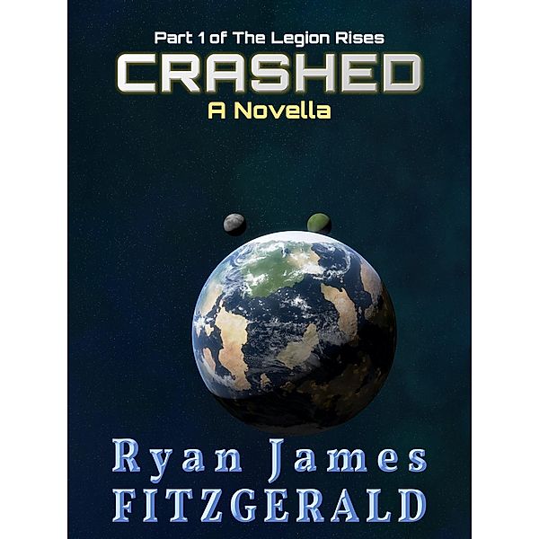 Crashed: A Novella / Ryan James Fitzgerald, Ryan James Fitzgerald
