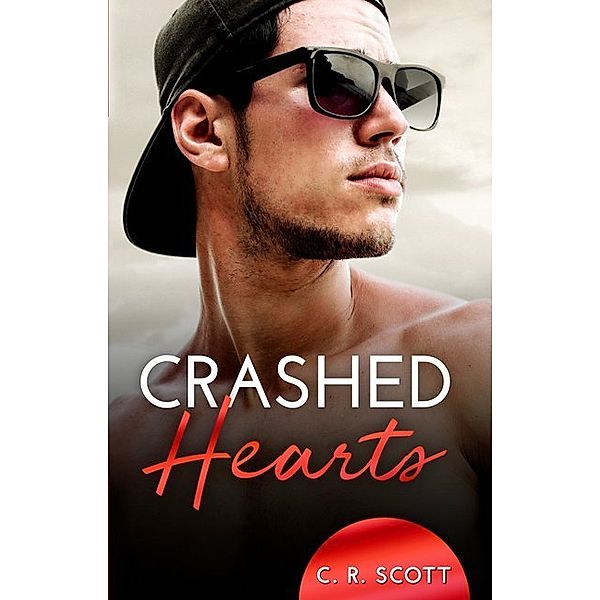 Crashed Hearts, C. R. Scott