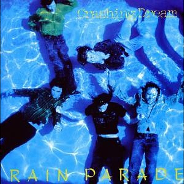 Crashing Dream, Rain Parade