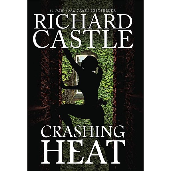 Crashing Heat / Castle Bd.10, Richard Castle