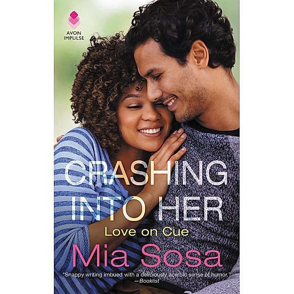 Crashing into Her / Love on Cue Bd.3, Mia Sosa