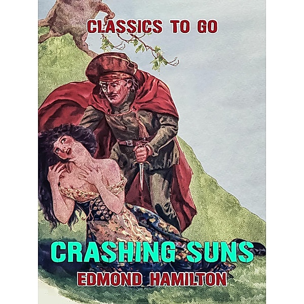 Crashing Suns, Edmond Hamilton