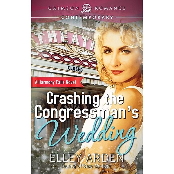 Crashing the Congressman's Wedding, Elley Arden