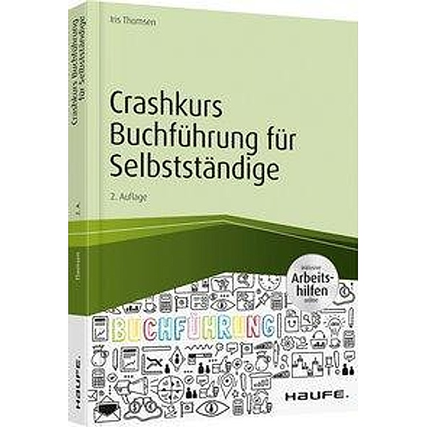 Crashkurs Buchführung für Selbstständige, Iris Thomsen