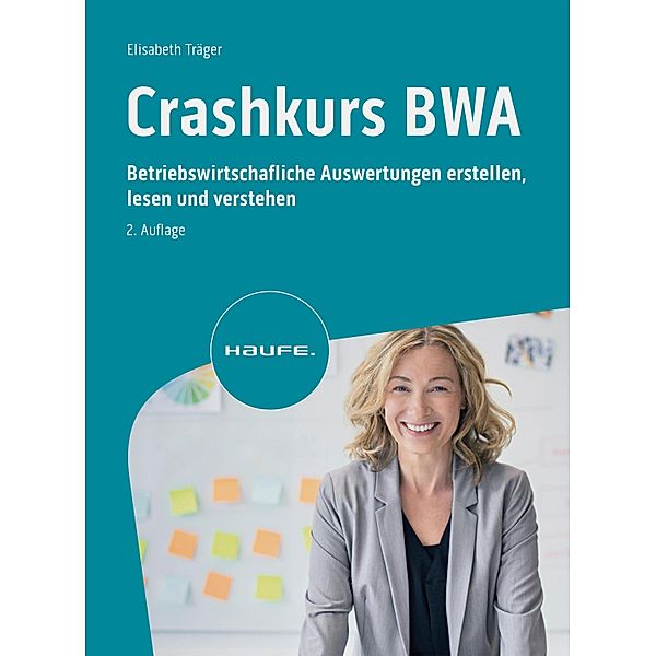 Crashkurs BWA / Haufe Fachbuch, Elisabeth Träger