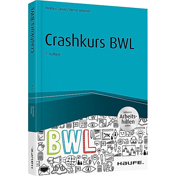 Crashkurs BWL, Helmut Geyer, Bernd Ahrendt