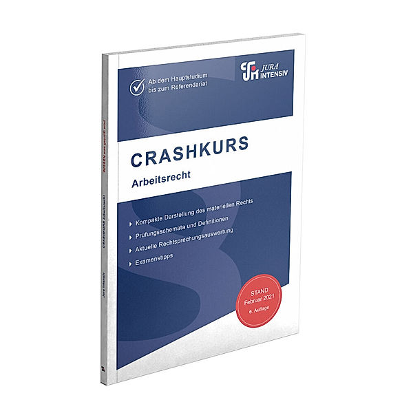 Crashkurs / CRASHKURS Arbeitsrecht, Dirk Schweinberger