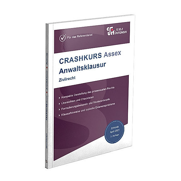 Crashkurs / CRASHKURS Assex Anwaltsklausur, Oliver Soltner