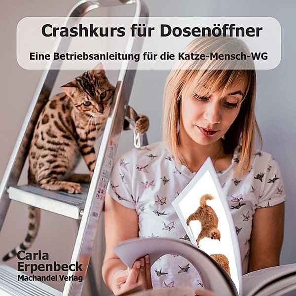 Crashkurs für Dosenöffner, Carla Erpenbeck