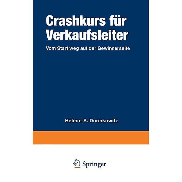 Crashkurs für Verkaufsleiter, Helmut S. Durinkowitz