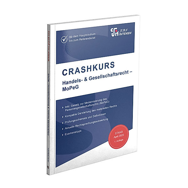 CRASHKURS Handels- & Gesellschaftsrecht - MoPeG, Dirk Schweinberger