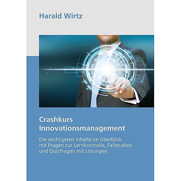 Crashkurs Innovationsmanagement, Harald Wirtz