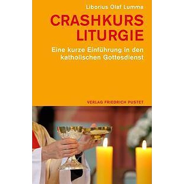 Crashkurs Liturgie, Liborius Olaf Lumma