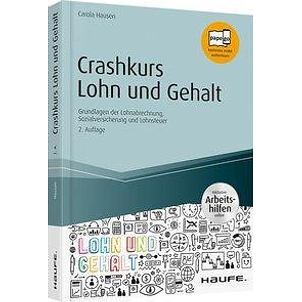 Crashkurs Lohn und Gehalt - inkl. Arbeitshilfen online, Carola Hausen