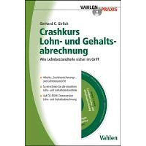 Crashkurs Lohn- und Gehaltsabrechnung / Vahlen Praxis, Gerhard C. Girlich