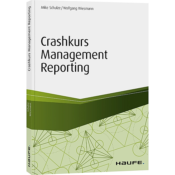 Crashkurs Management Reporting, Mike Schulze