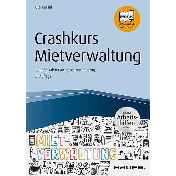 Crashkurs Mietverwaltung - inkl. Arbeitshilfen online / Haufe Fachbuch, Ute Missal