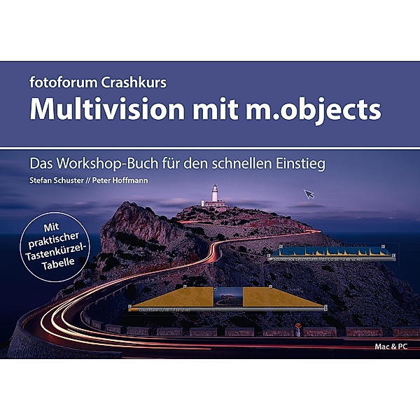 Crashkurs Multivision mit m.objects, Peter Hoffmann, Stefan Schuster