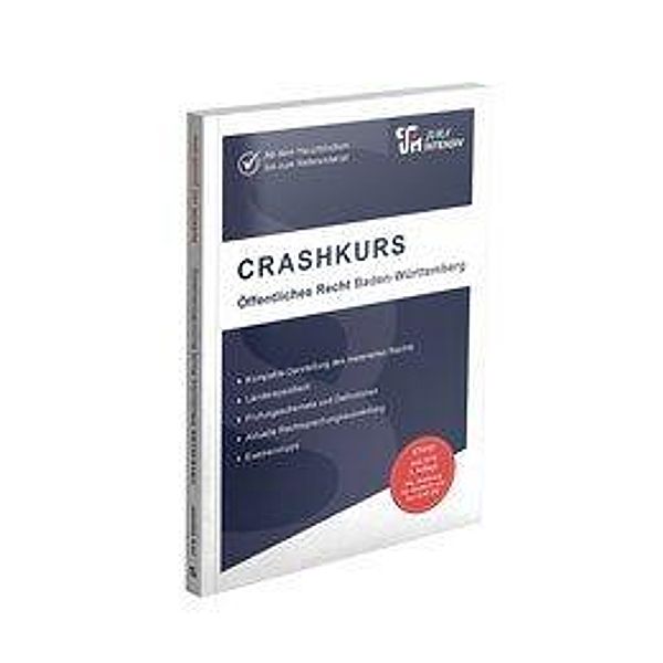 CRASHKURS Öffentliches Recht - Baden-Württemberg, Dirk Kues