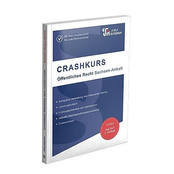 CRASHKURS Öffentliches Recht - Sachsen-Anhalt, Dirk Kues