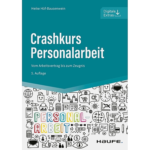 Crashkurs Personalarbeit / Haufe Fachbuch, Heike Höf-Bausenwein
